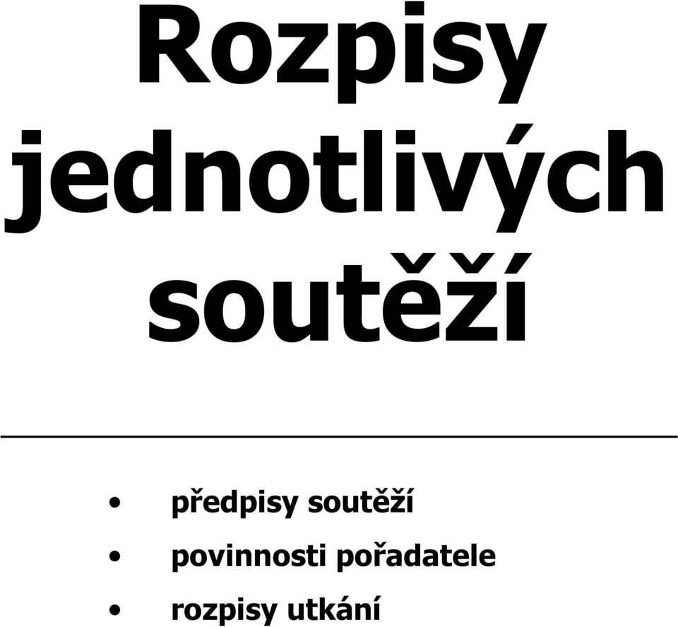 soutěží povinnosti