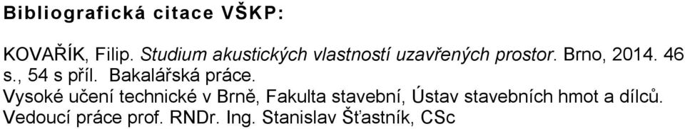, 54 s příl. Bakalářská práce.