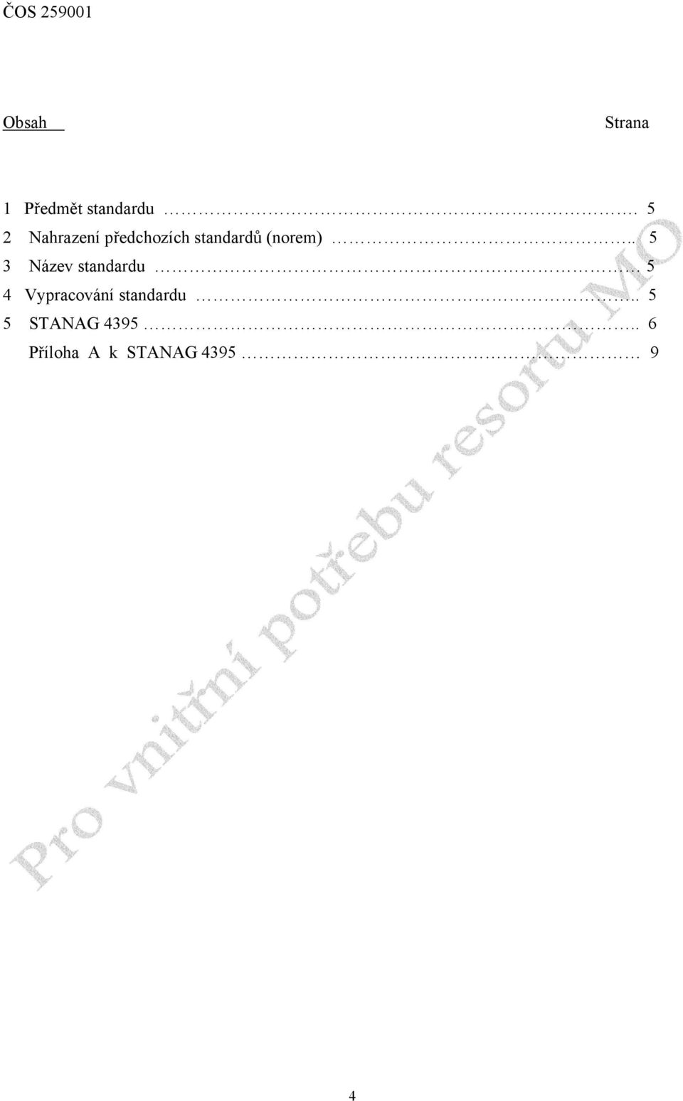 . 5 3 Název standardu 5 4 Vypracování