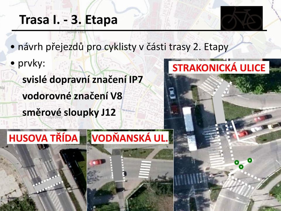 2. Etapy prvky: STRAKONICKÁ ULICE svislé