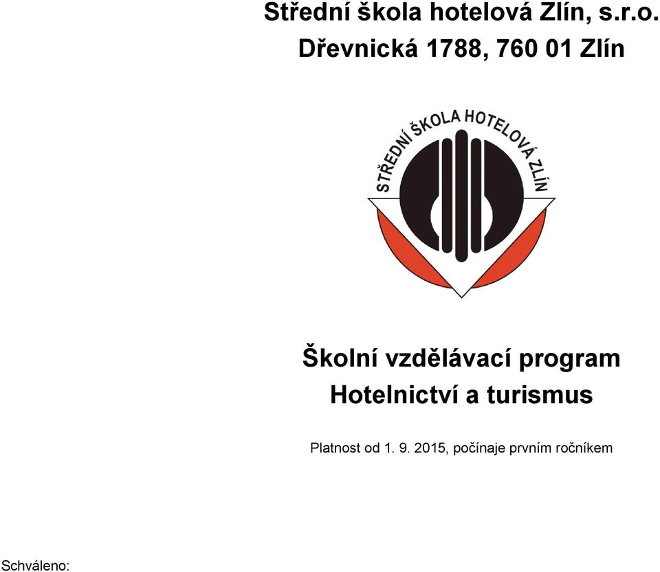 760 01 Zlín Školní vzdělávací program