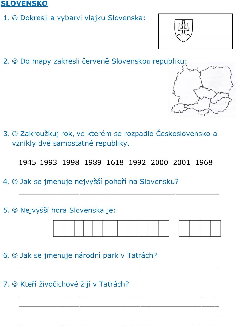 Zakroužkuj rok, ve kterém se rozpadlo Československo a vznikly dvě samostatné republiky.