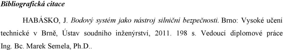 Brno: Vysoké učení technické v Brně, Ústav soudního