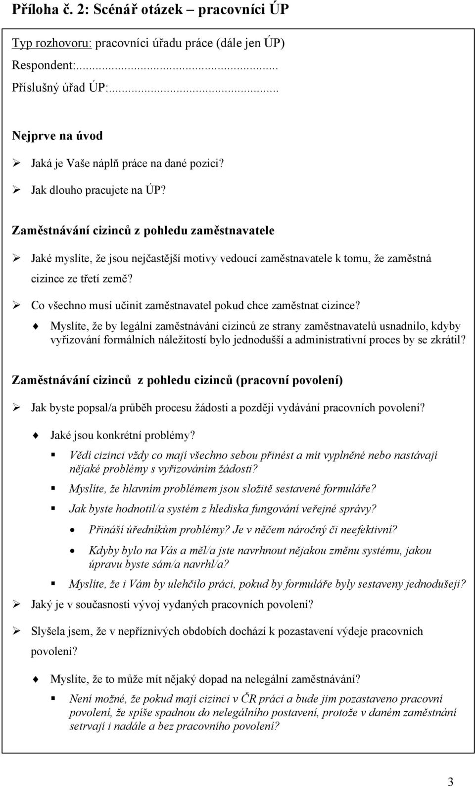 Co všechno musí učinit zaměstnavatel pokud chce zaměstnat cizince?