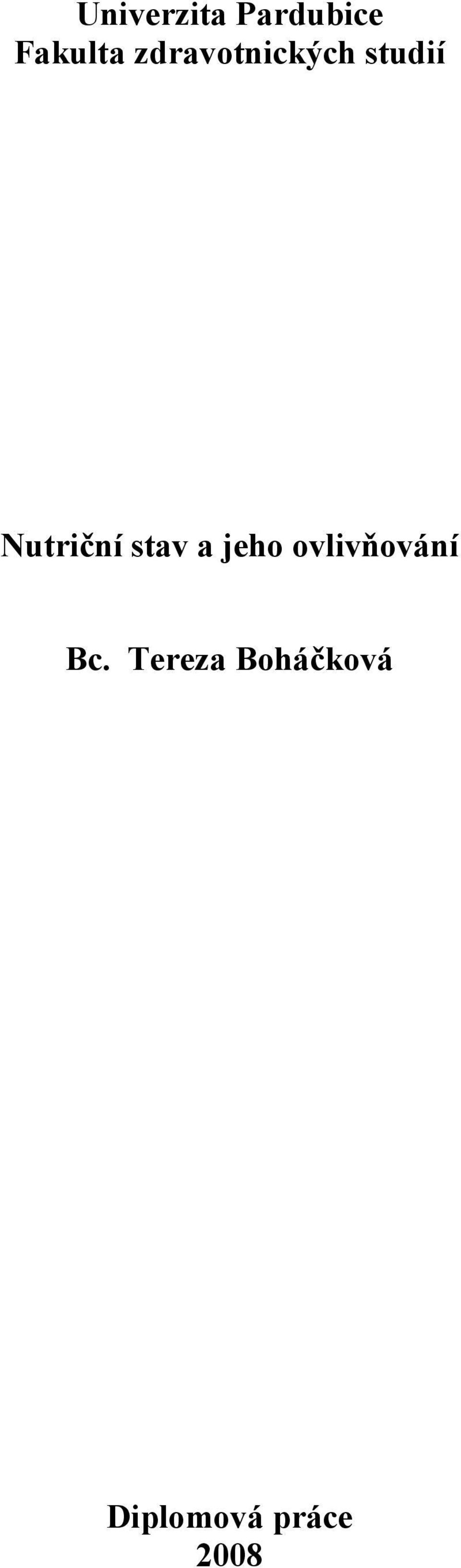 stav a jeho ovlivňování Bc.