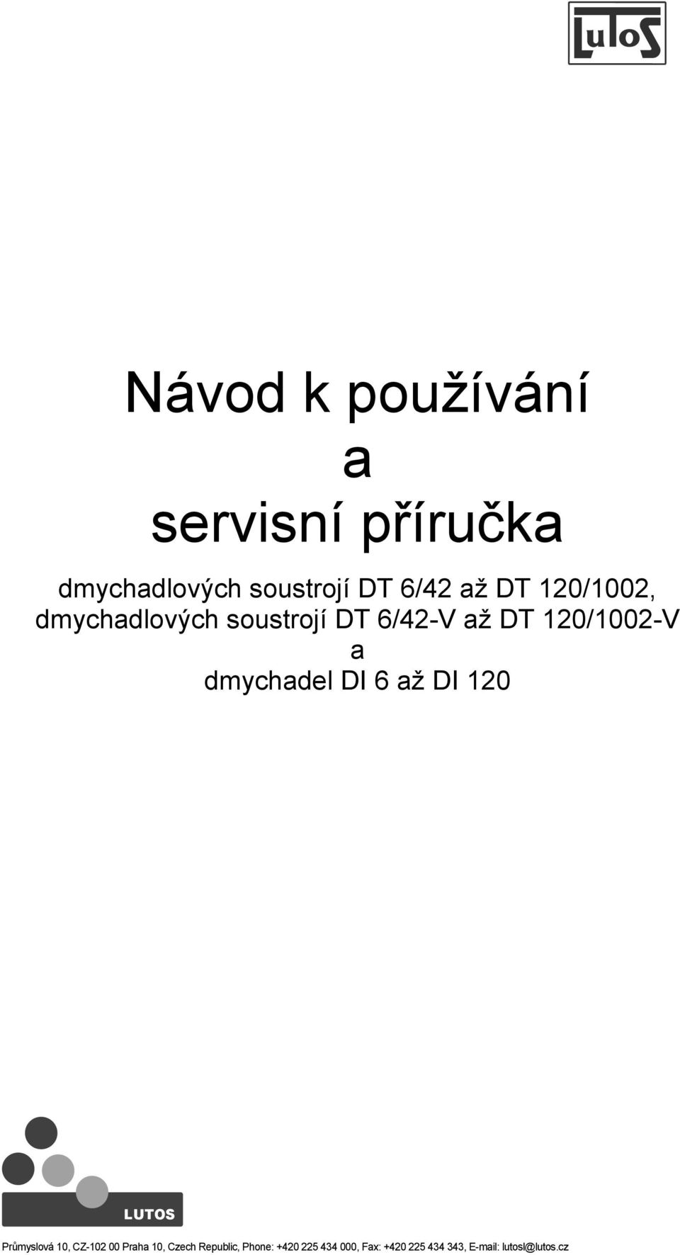 120/1002, dmychadlových soustrojí DT