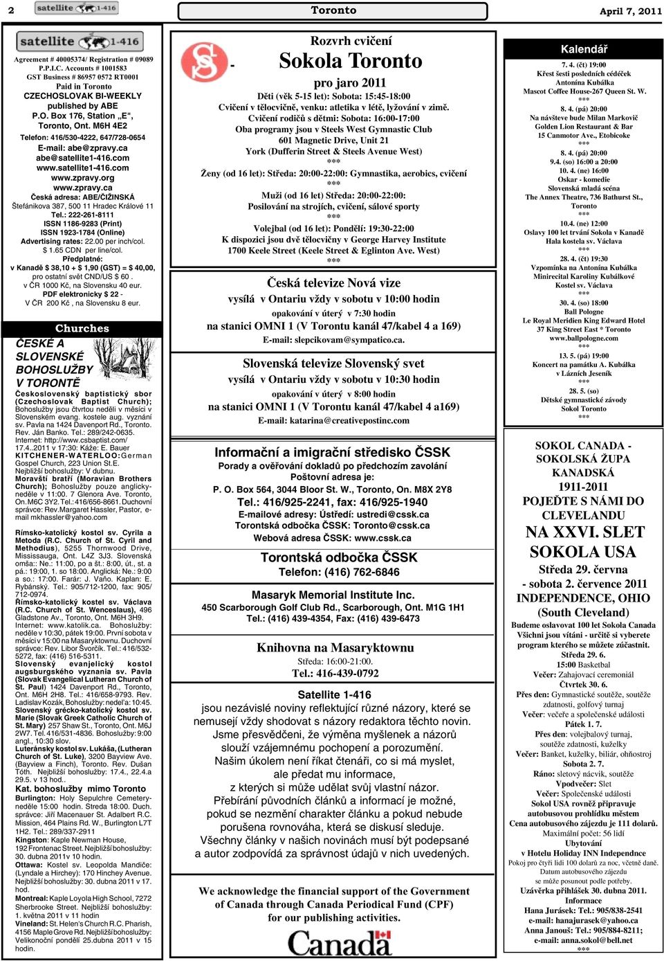 : 222-261-8111 ISSN 1186-9283 (Print) ISSN 1923-1784 (Online) Advertising rates: 22.00 per inch/col. $ 1.65 CDN per line/col.
