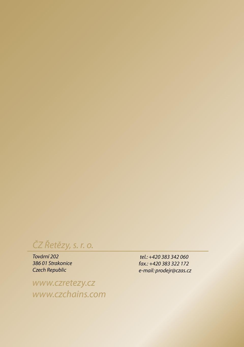 Republic www.czretezy.cz www.czchains.