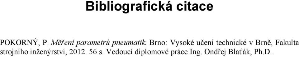 Brno: Vysoké učení technické v Brně, Fakulta