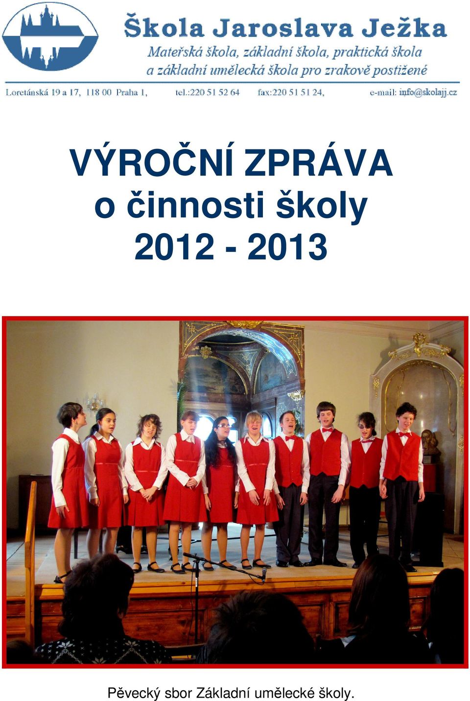 2012-2013 Pěvecký
