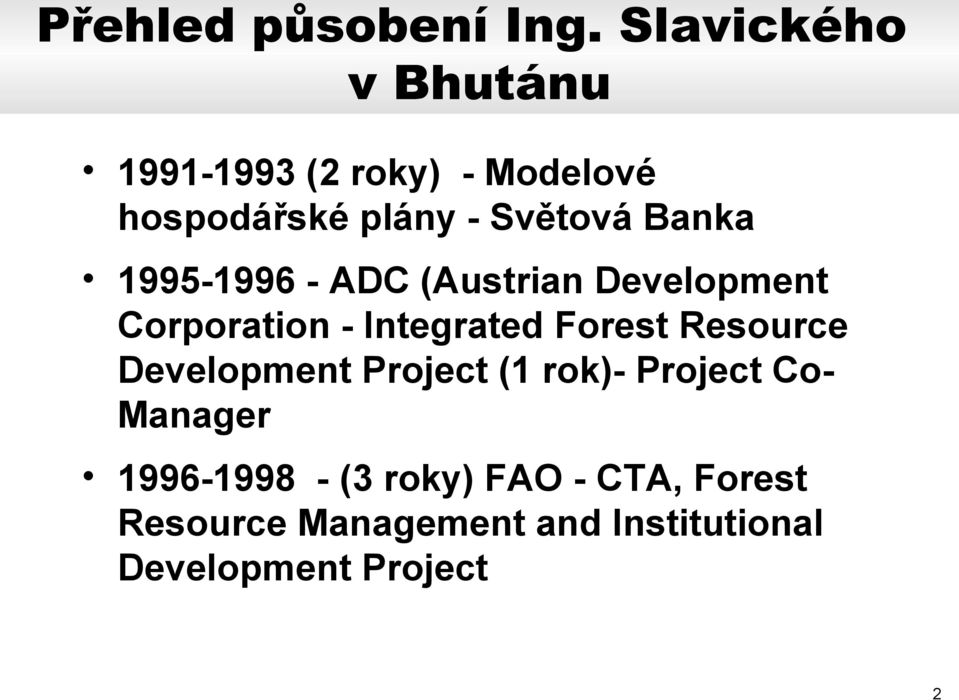 Banka 1995-1996 - ADC (Austrian Development Corporation - Integrated Forest