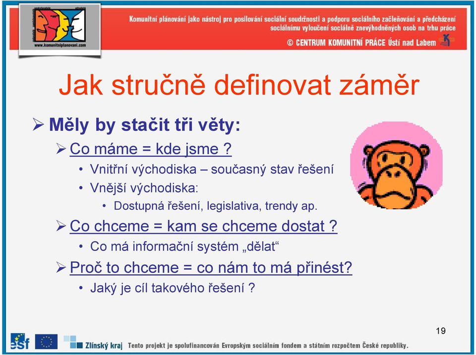 legislativa, trendy ap. Co chceme = kam se chceme dostat?