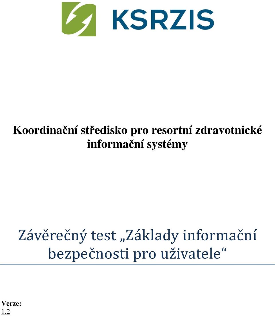 Závěrečný test Základy informační