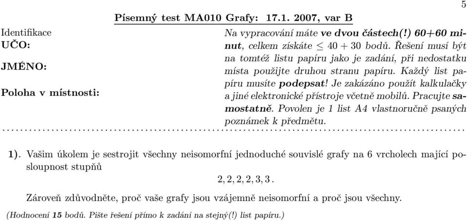 vrcholech mající posloupnost stupňů 2,2,2,2,3,3.