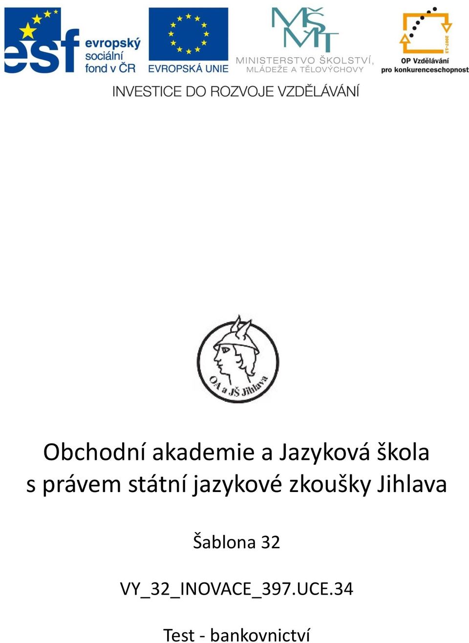 zkoušky Jihlava Šablona 32