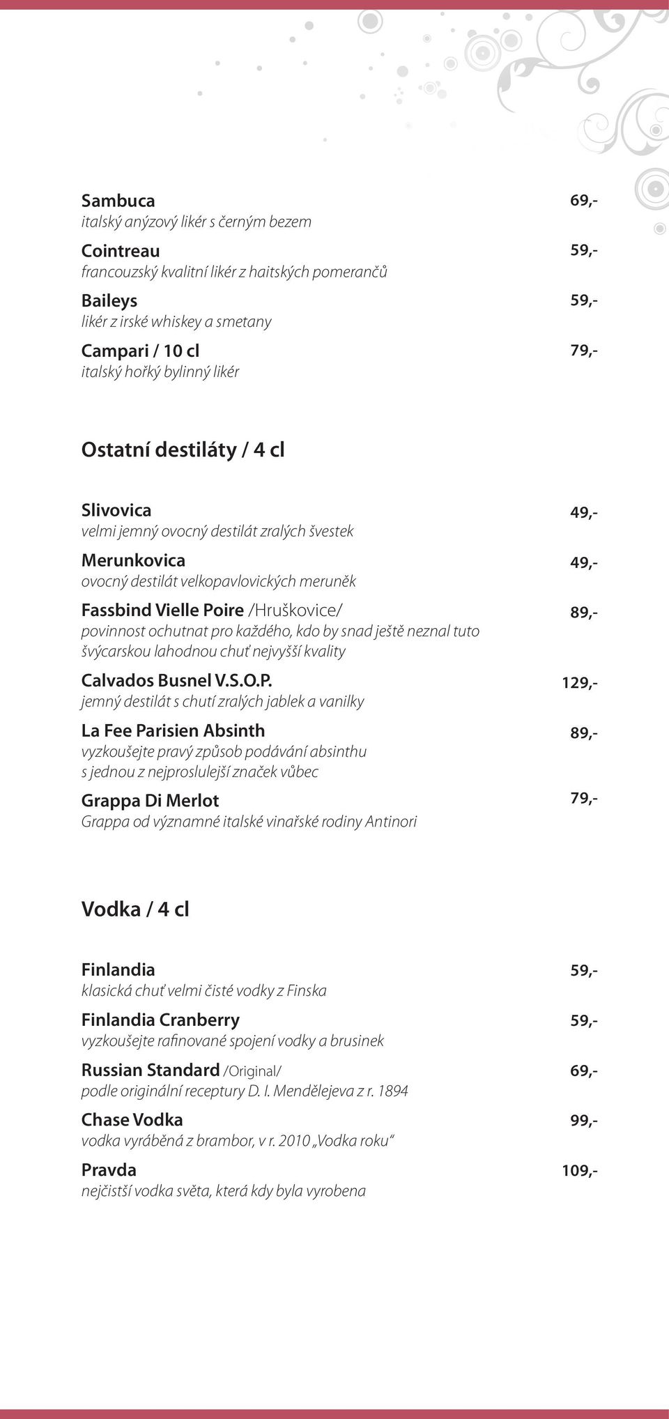 kdo by snad ještě neznal tuto švýcarskou lahodnou chuť nejvyšší kvality Calvados Busnel V.S.O.P.