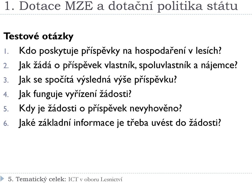 Jak žádá o příspěvek vlastník, spoluvlastník a nájemce? 3.