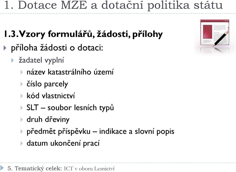 vyplní název katastrálního území číslo parcely kód vlastnictví SLT