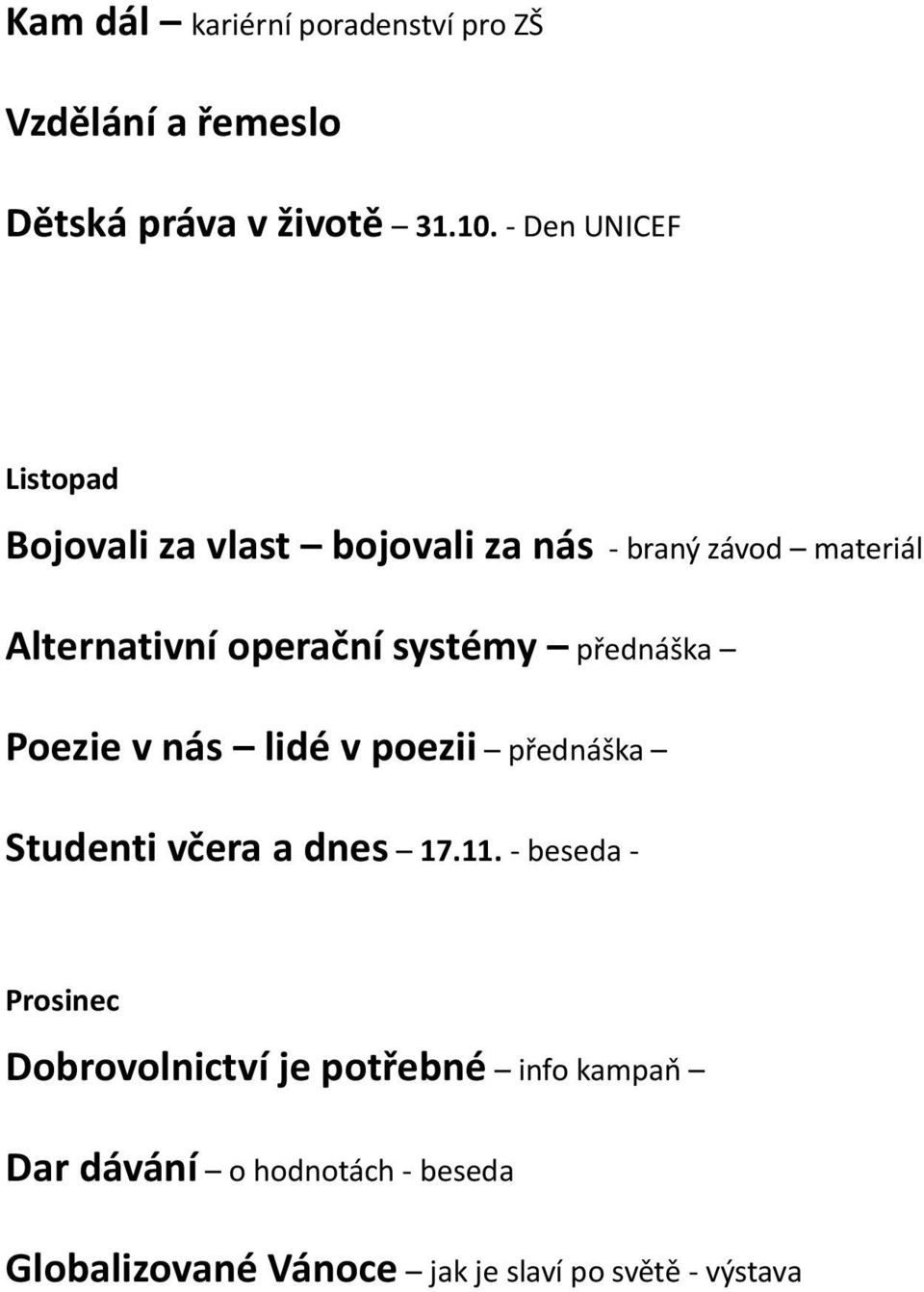 systémy přednáška Poezie v nás lidé v poezii přednáška Studenti včera a dnes 17.11.