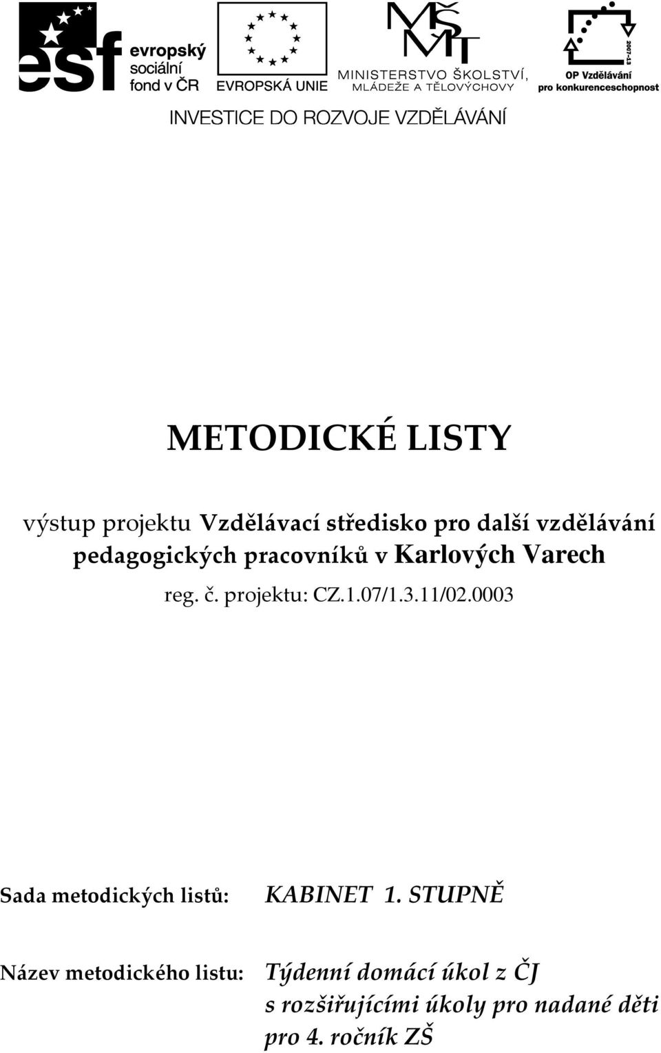 11/02.0003 Sada metodických listů: KABINET 1.