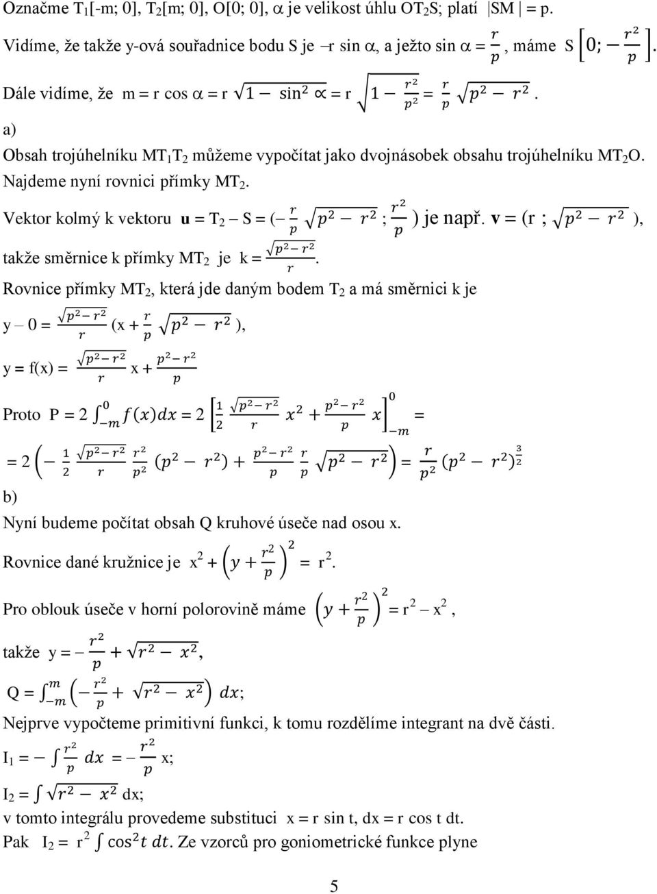 v = (r ; ), takže směrnice k přímky MT 2 je k =.