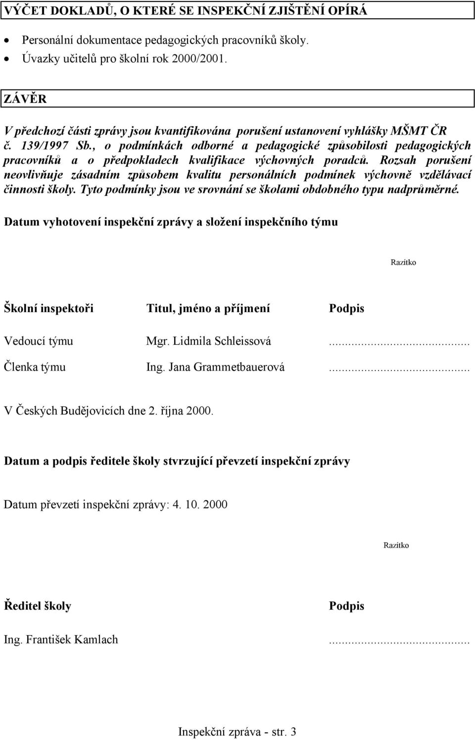 , o podmínkách odborné a pedagogické způsobilosti pedagogických pracovníků a o předpokladech kvalifikace výchovných poradců.