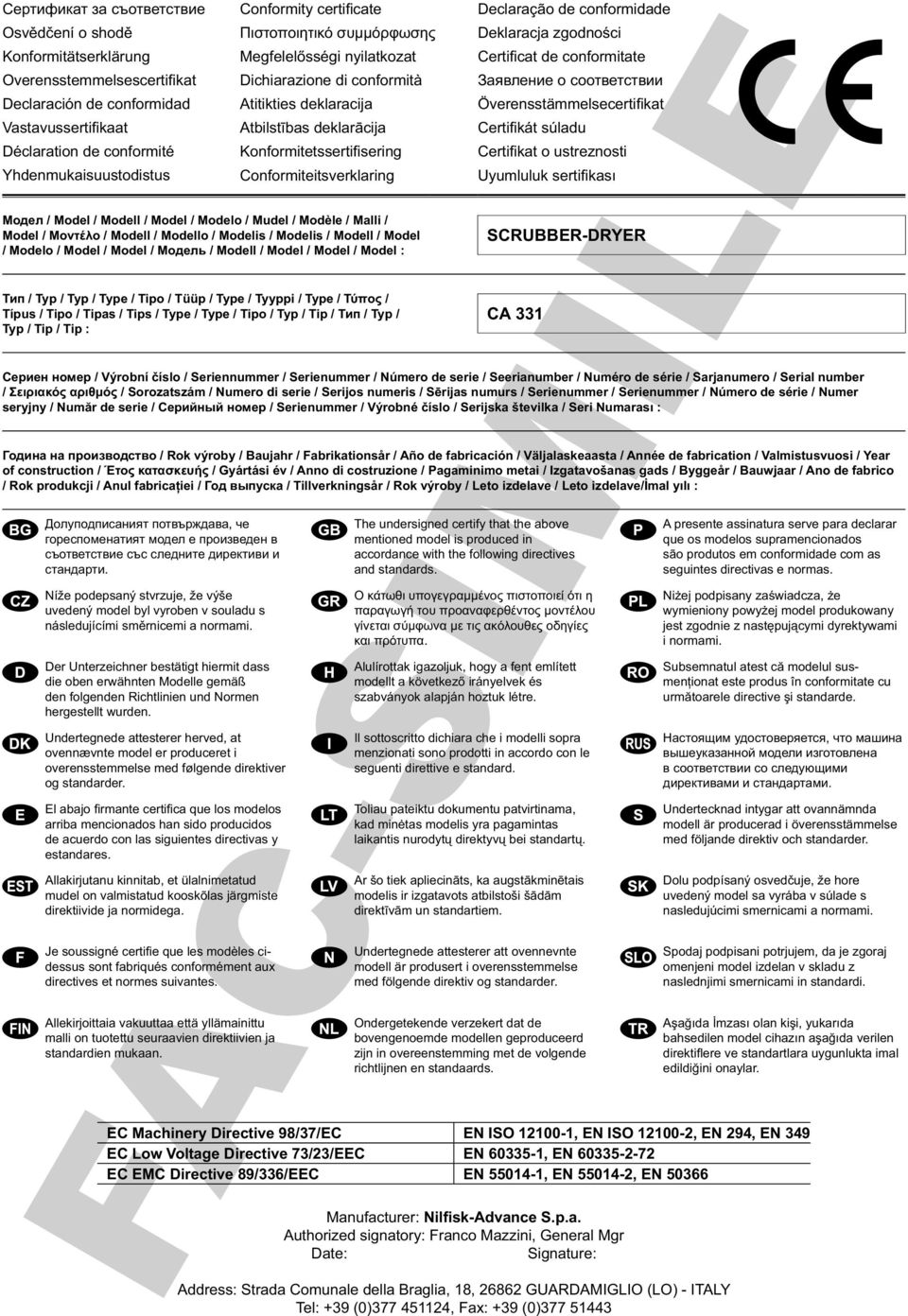 Certificat de conformitate Överensstämmelsecertifikat Certifikát súladu Certifikat o ustreznosti Uyumluluk sertifikası / Model / Modell / Model / Modelo / Mudel / Modèle / Malli / Model / / Modell /