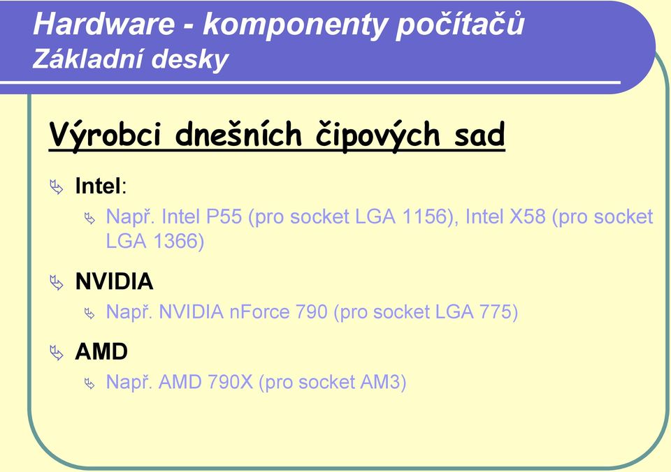 socket LGA 1366) NVIDIA Např.