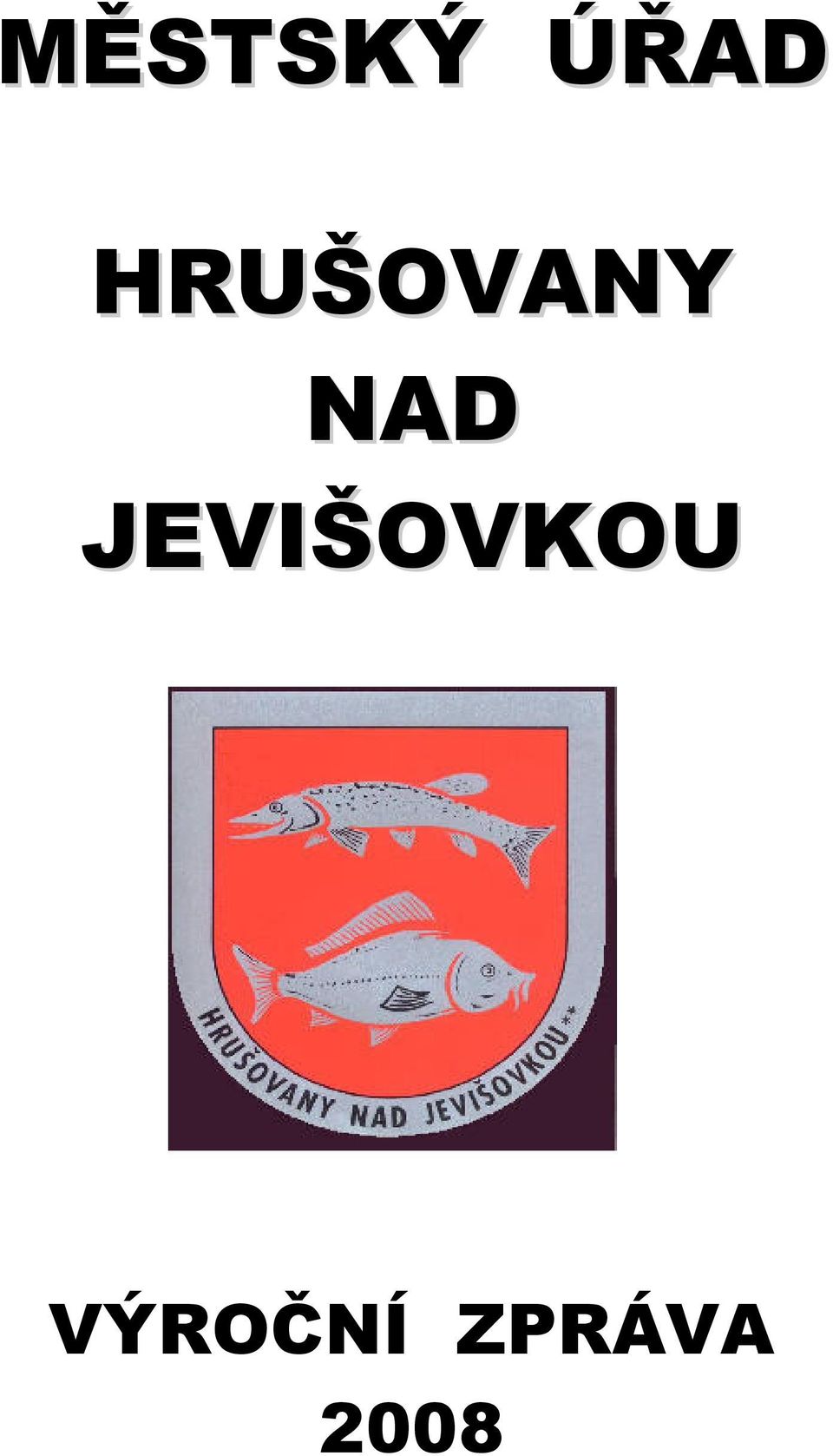 JEVIŠOVKOU