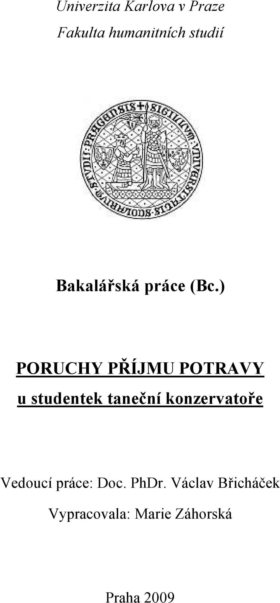 ) PORUCHY PŘÍJMU POTRAVY u studentek taneční