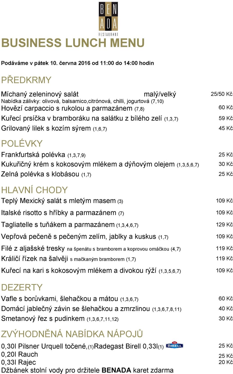 Frankfurtská polévka (1,3,7,9) Teplý Mexický