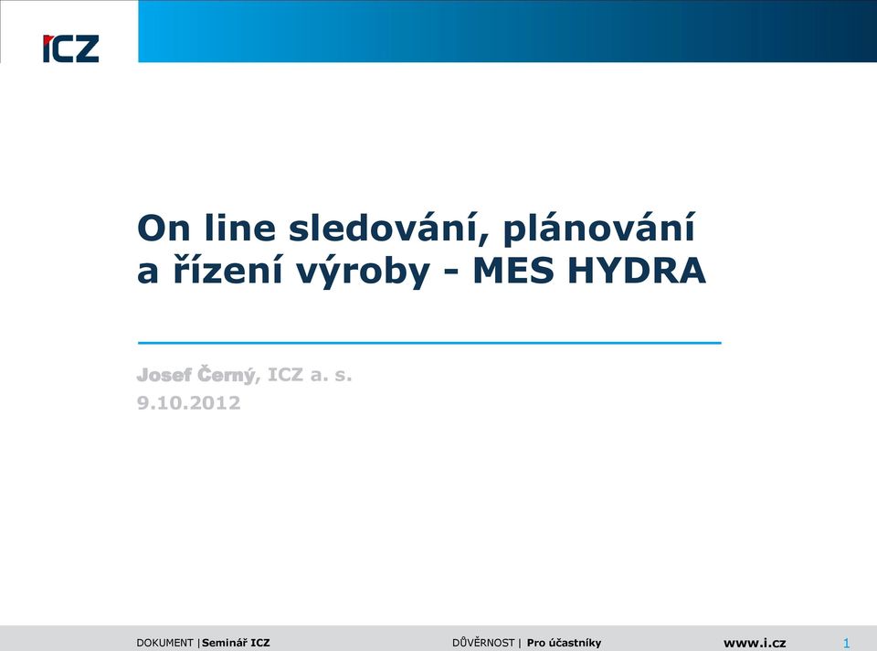 výroby - MES HYDRA Josef