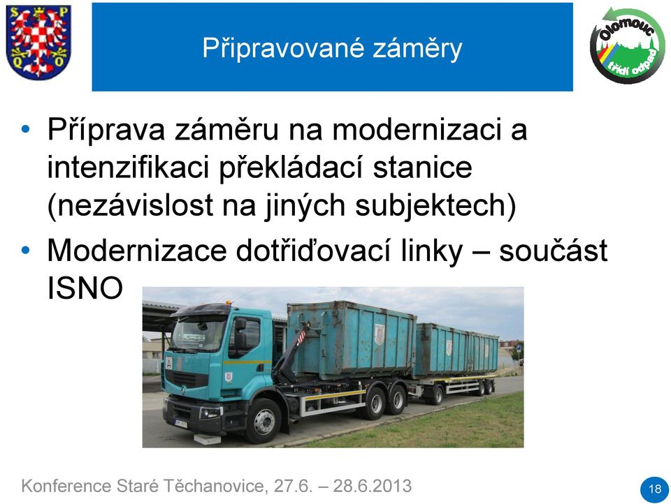 jiných subjektech) Modernizace dotřiďovací linky