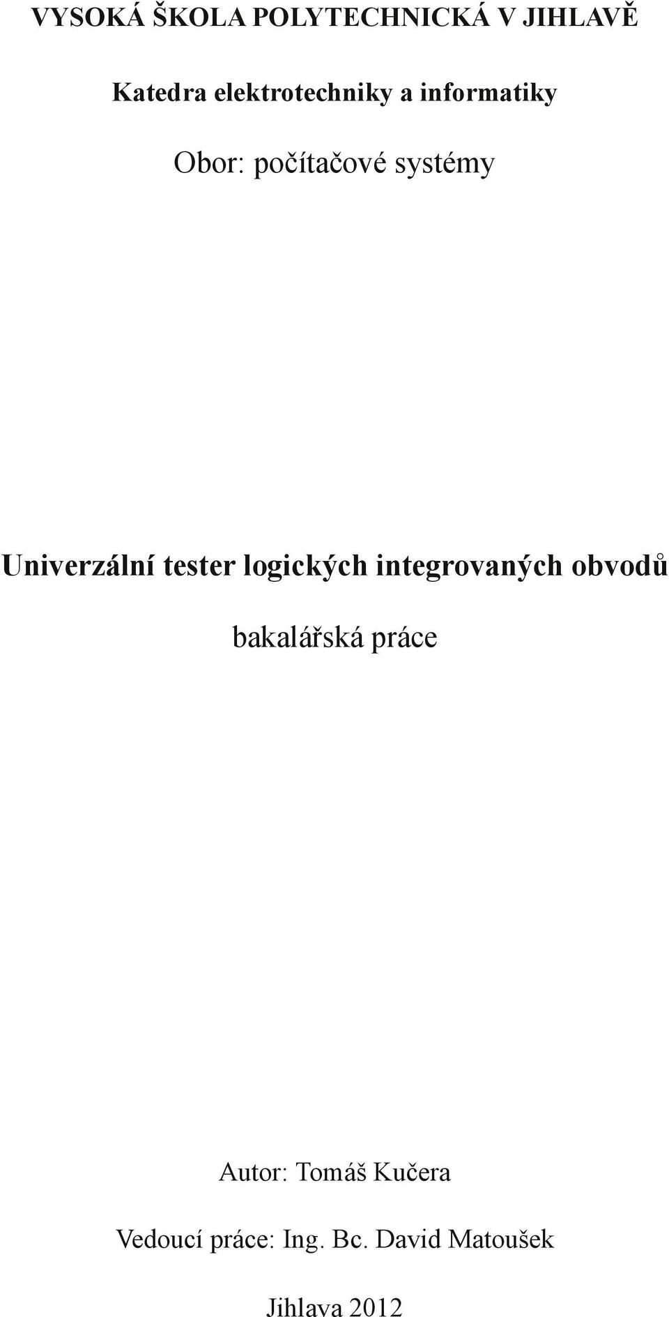 Univerzální tester logických integrovaných obvodů