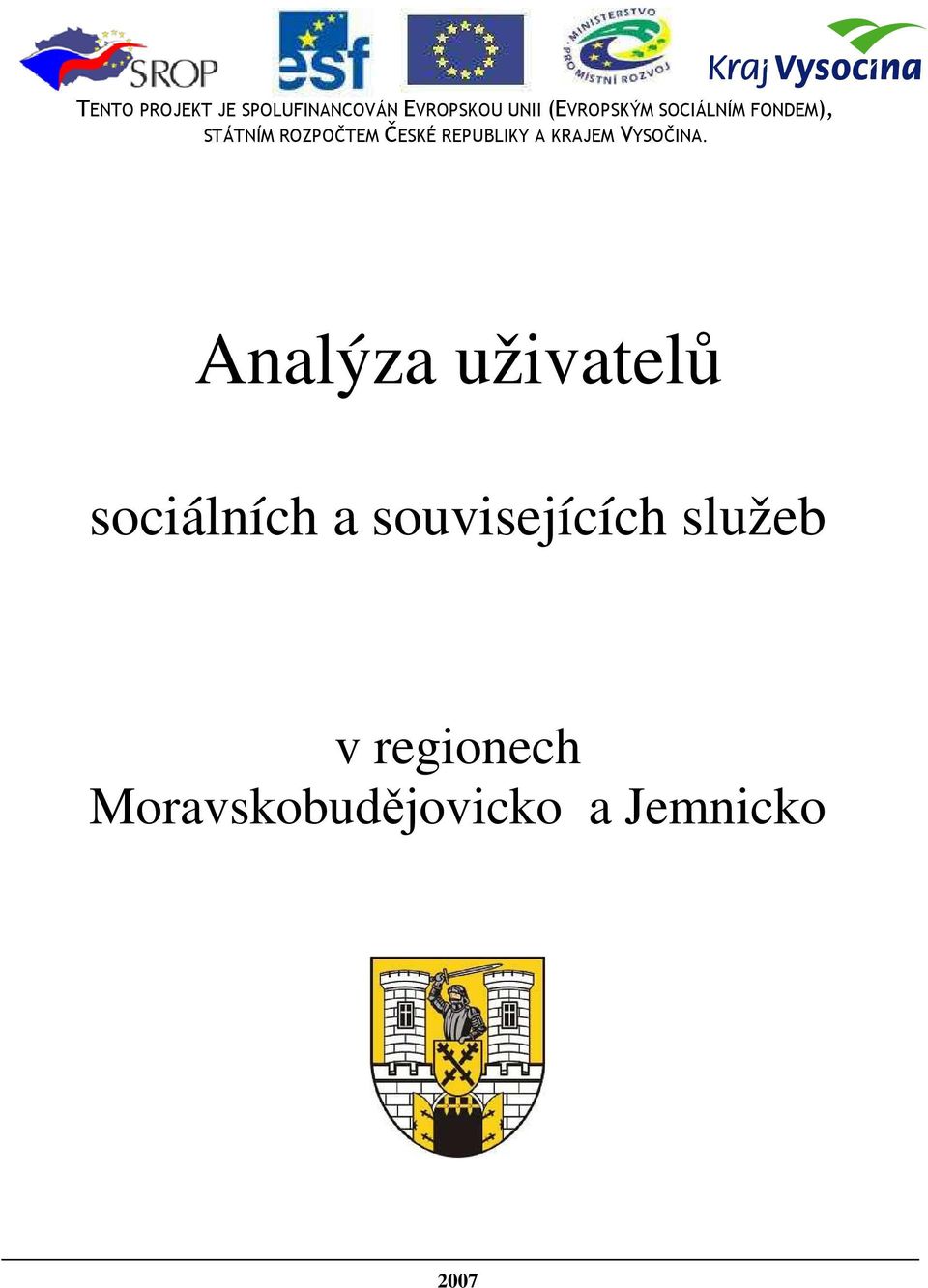 REPUBLIKY A KRAJEM VYSOČINA.