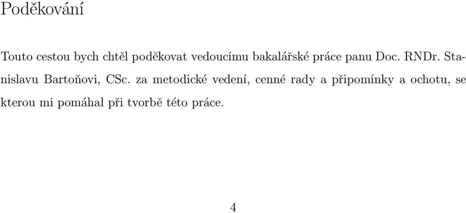 Stanislavu Bartoňovi, CSc.