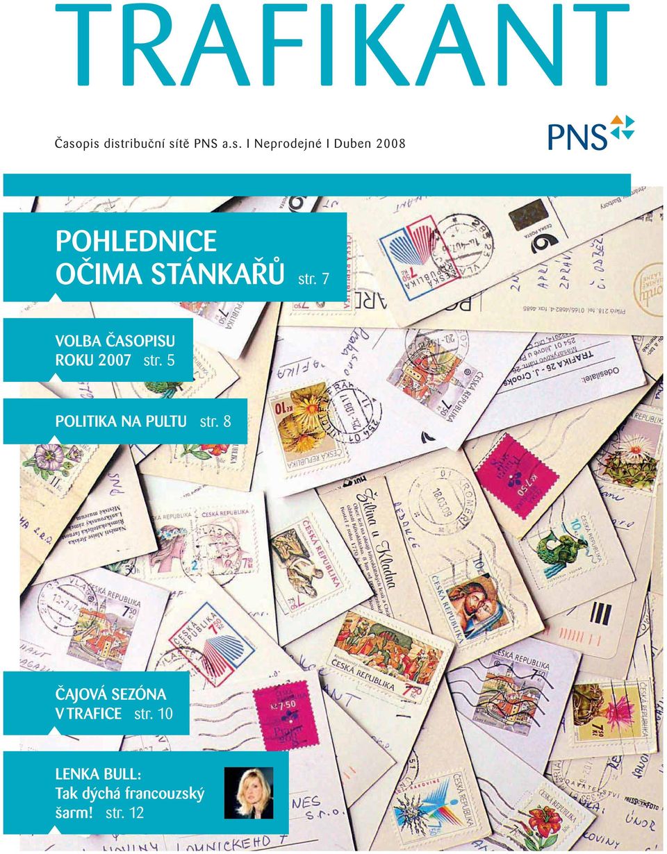 7 VOLBA ČASOPISU ROKU 2007 str. 5 POLITIKA NA PULTU str.