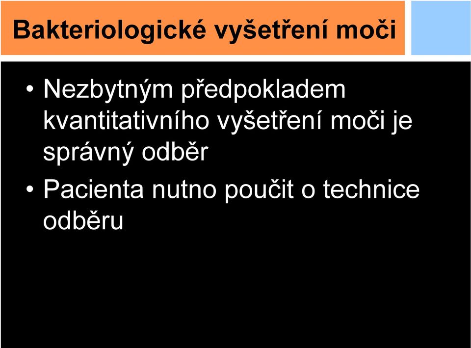 kvantitativního vyšetření moči je