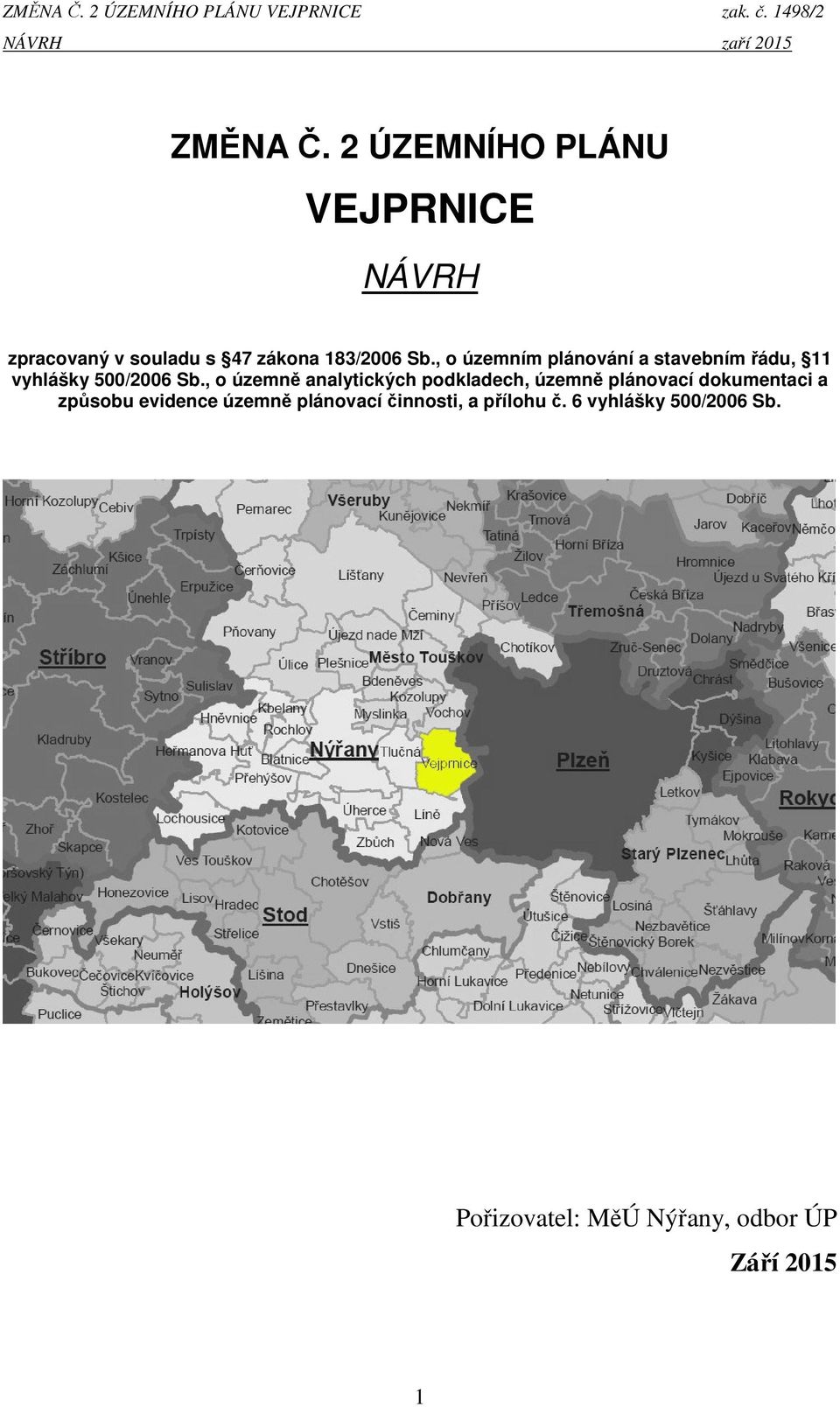 , o územním plánování a stavebním řádu, vyhlášky 500006 Sb.