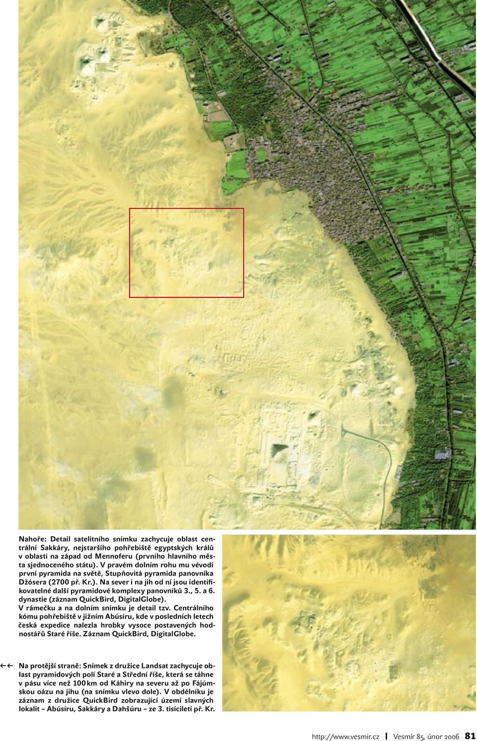 a 6. dynastie (záznam QuickBird, DigitalGlobe). V rámečku a na dolním snímku je detail tzv.