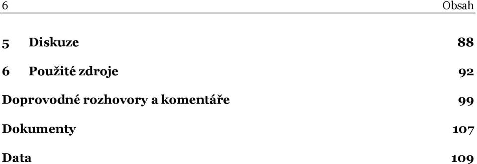 Doprovodné rozhovory a