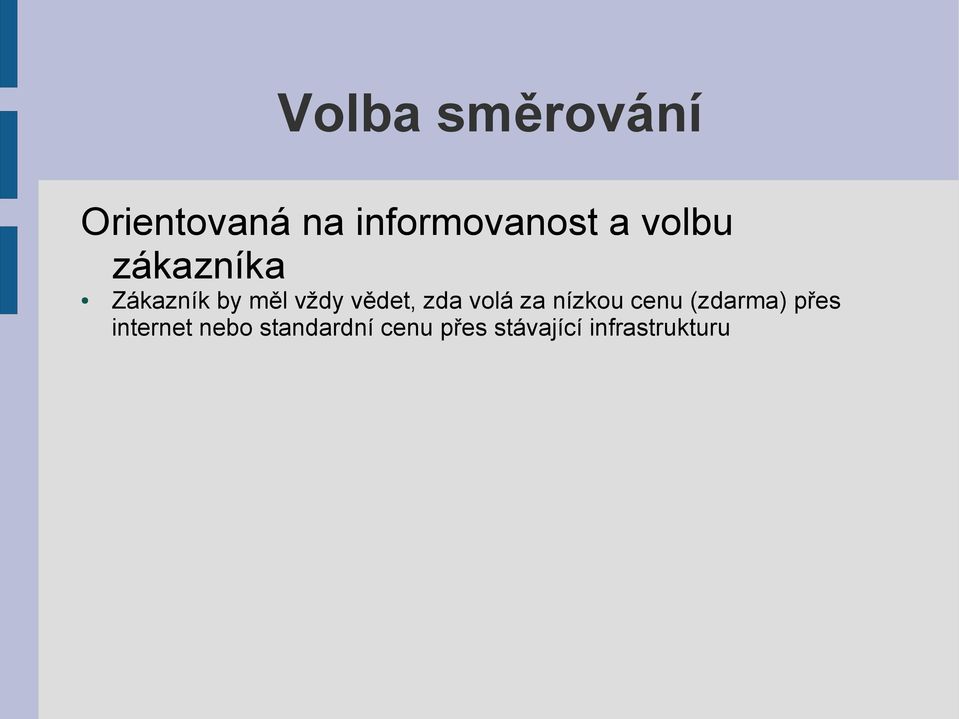 zda volá za nízkou cenu (zdarma) přes internet