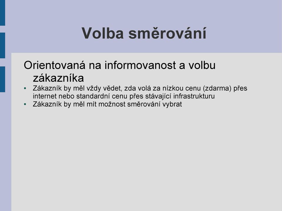 cenu (zdarma) přes internet nebo standardní cenu přes