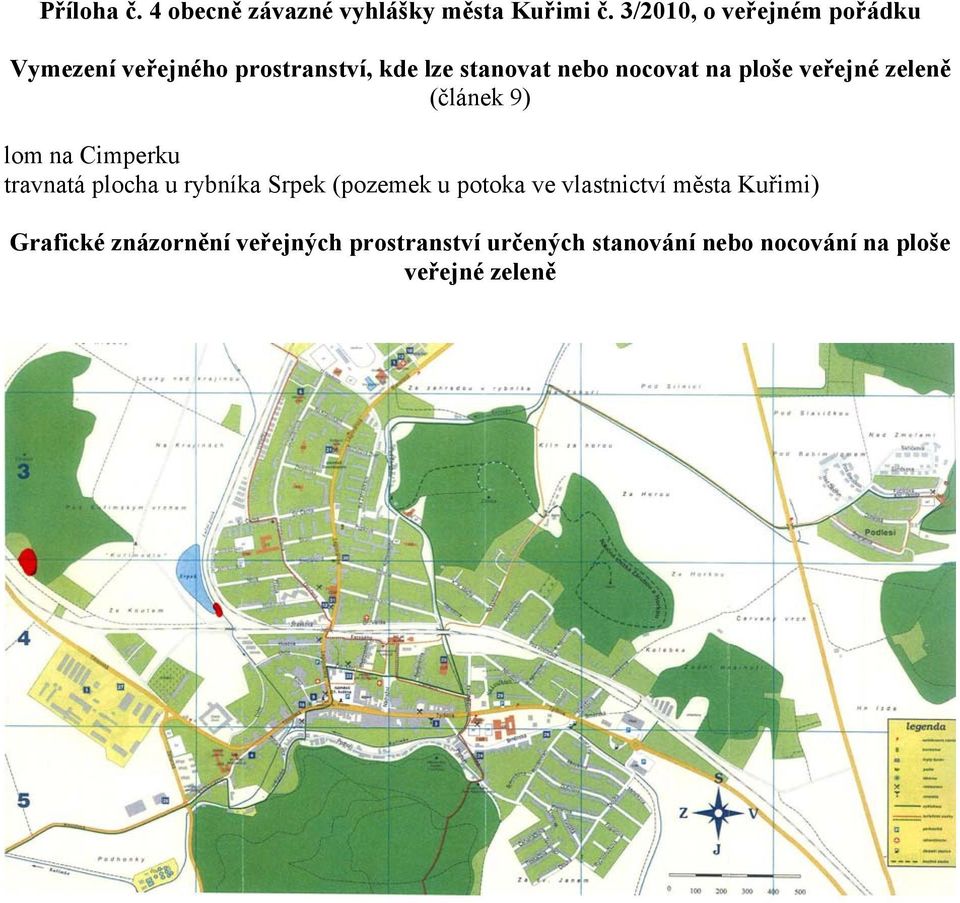 ploše veřejné zeleně (článek 9) lom na Cimperku travnatá plocha u rybníka Srpek (pozemek u