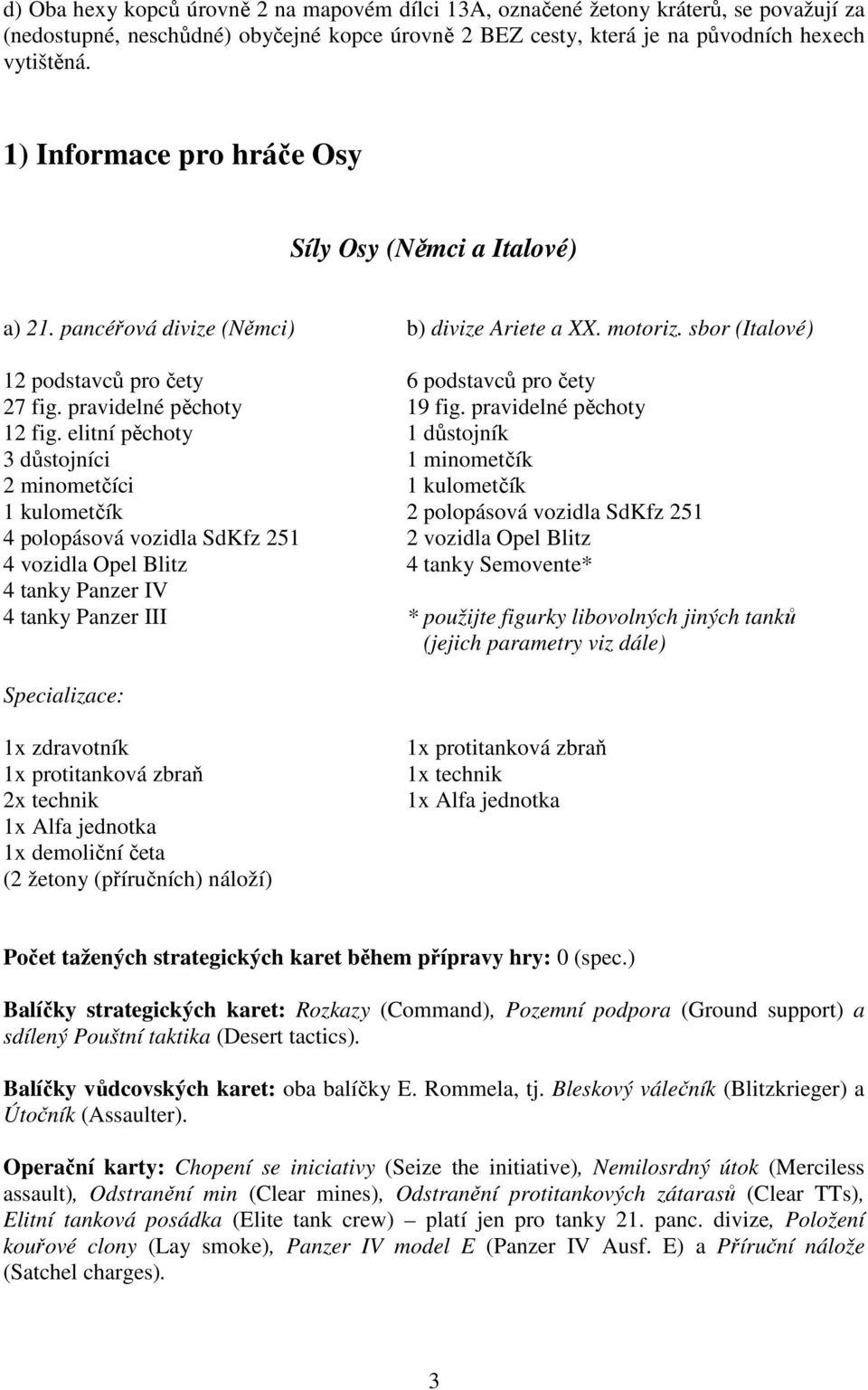 pravidelné pěchoty 19 fig. pravidelné pěchoty 12 fig.