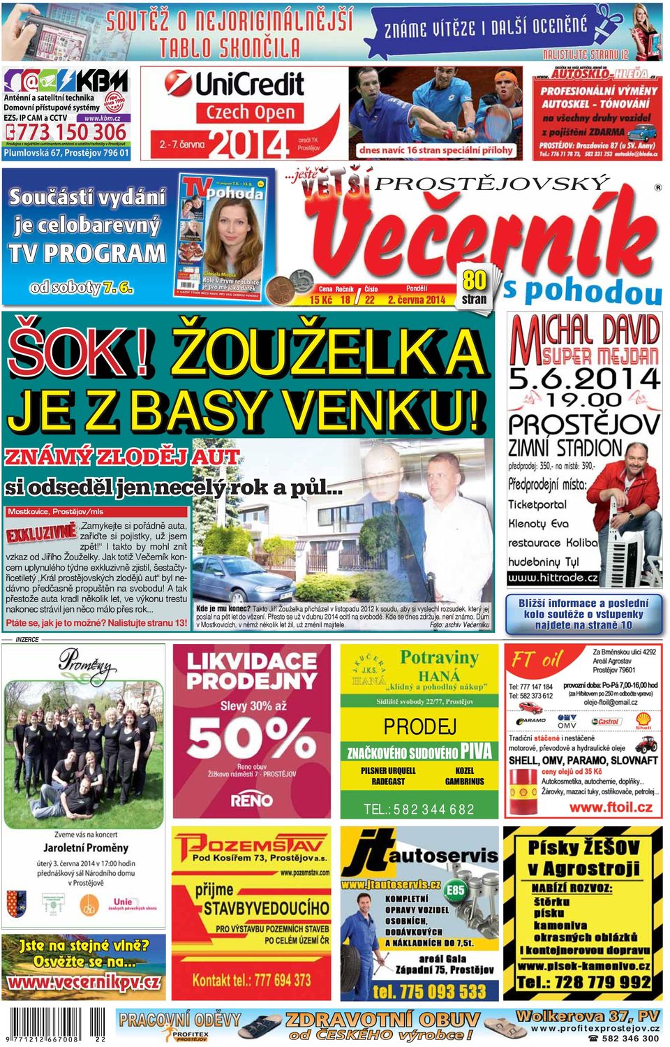 Jak totiž Večerník koncem uplynulého týdne exkluzivně zjistil, šestačtyřicetiletý Král prostějovských zlodějů aut byl nedávno předčasně propuštěn na svobodu!