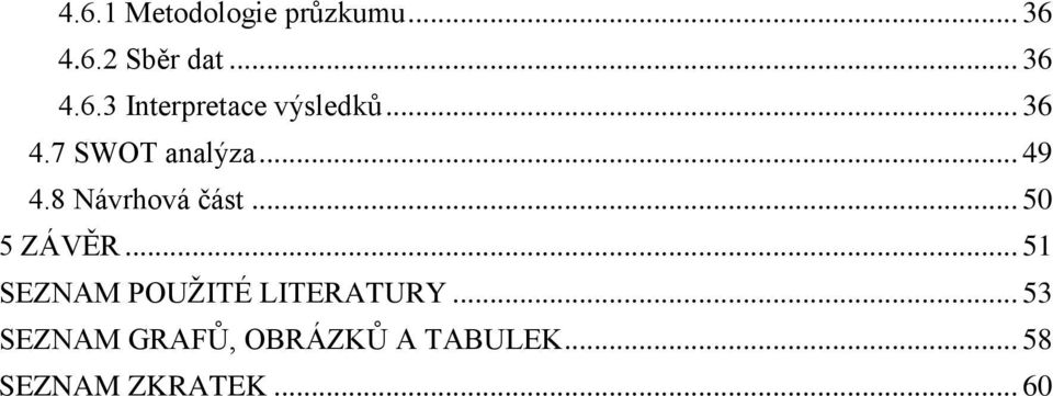 .. 51 SEZNAM POUŽITÉ LITERATURY.