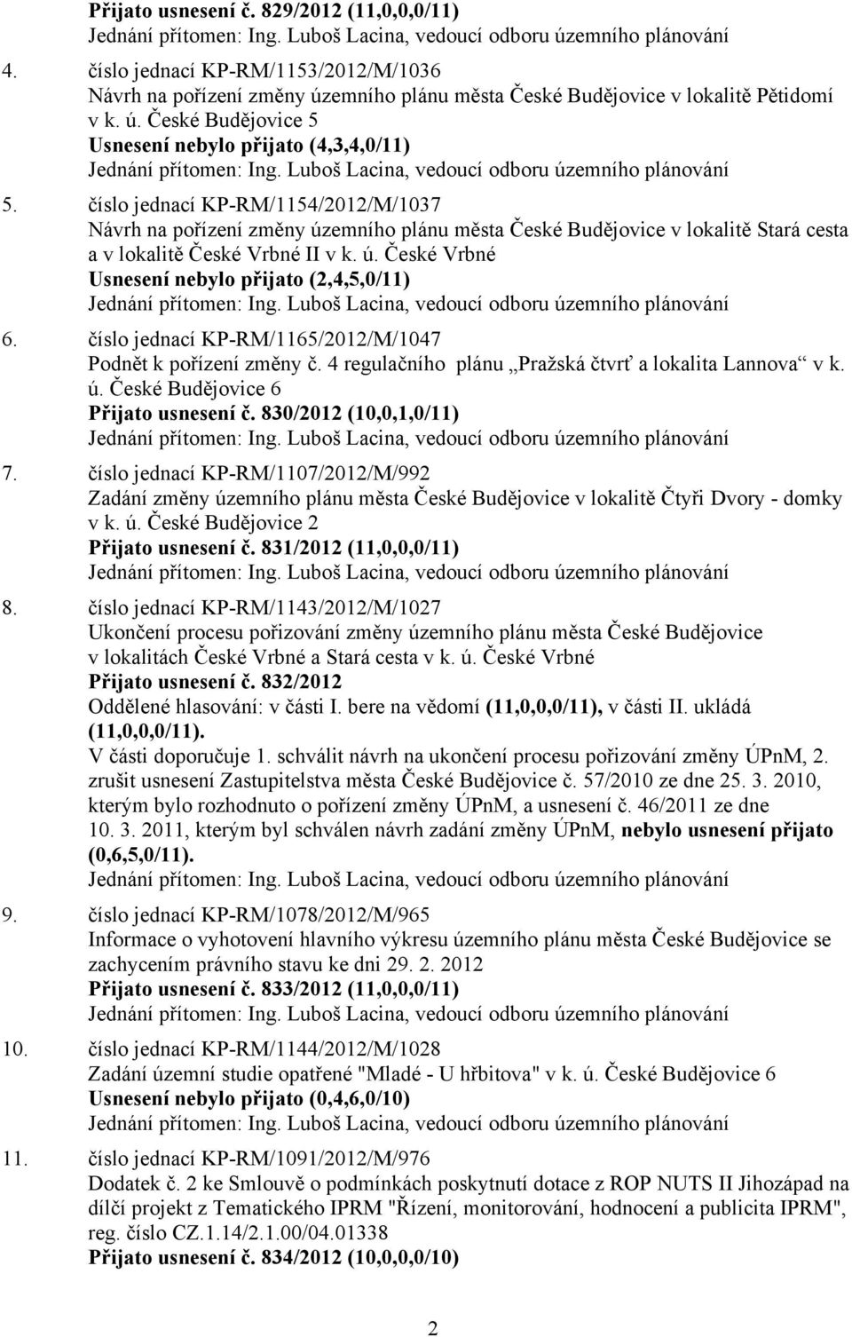 Luboš Lacina, vedoucí odboru územního plánování 5.