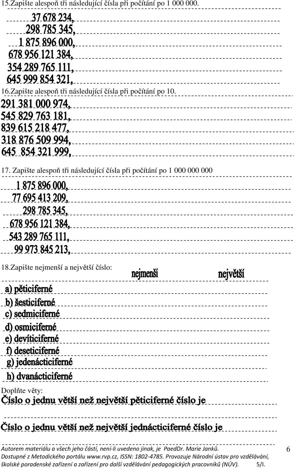 Zapište alespoň tři následující čísla při počítání po 10. 17.