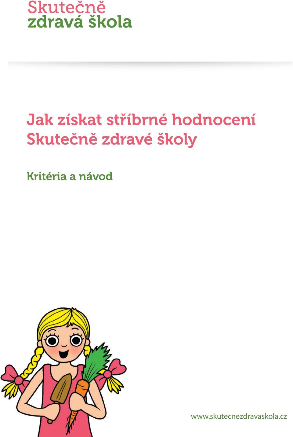zdravé školy Kritéria a